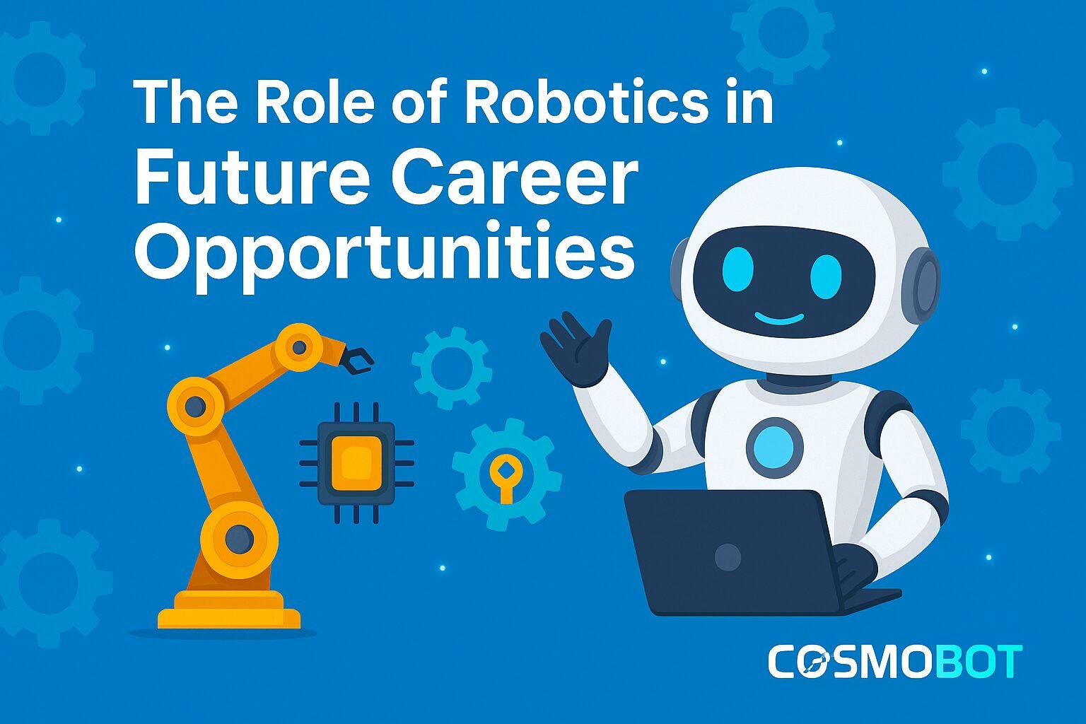 The Role of Robotics in Future Career Opportunities